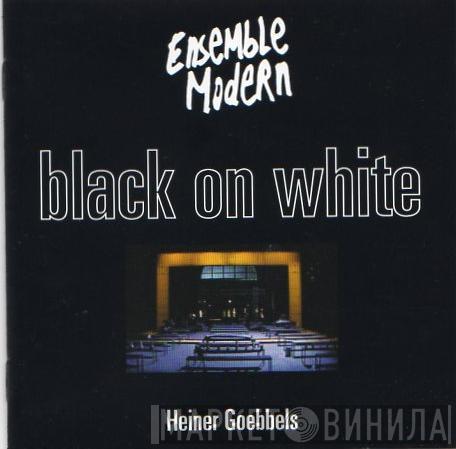  Heiner Goebbels  - Black on White