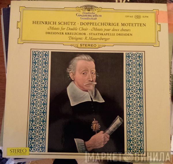  Heinrich Schütz  - Doppelchörige Motetten