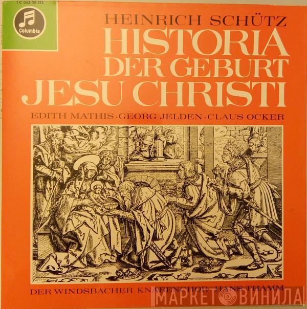 - Heinrich Schütz , Edith MAthis , Georg Jelden , Claus Ocker , Windsbacher Knabenchor  Hans Thamm  - Historia Der Geburt Christi SWV 435 A