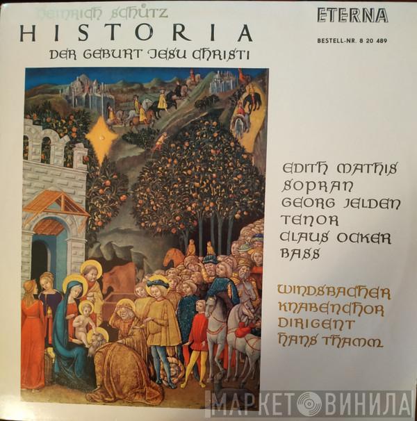 , Heinrich Schütz , Edith MAthis , Georg Jelden , Claus Ocker , Windsbacher Knabenchor  Hans Thamm  - Historia Der Geburt Christi SWV 435 A