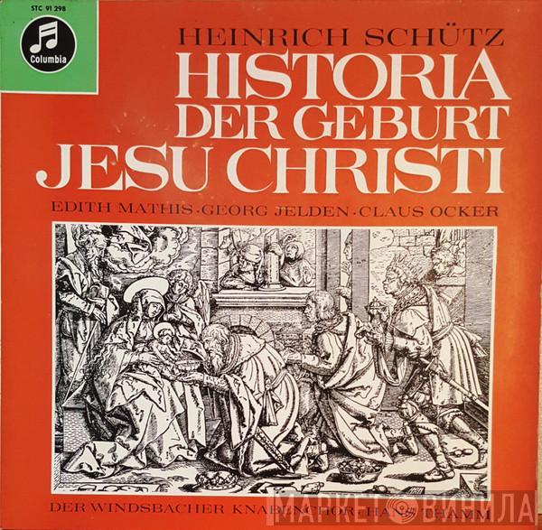 , Heinrich Schütz , Edith MAthis , Georg Jelden , Claus Ocker , Windsbacher Knabenchor  Hans Thamm  - Historia Der Geburt Jesu Christi