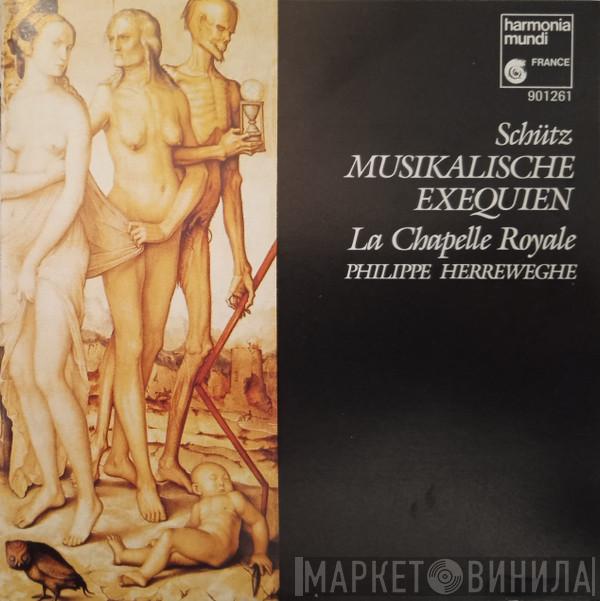 - Heinrich Schütz , La Chapelle Royale  Philippe Herreweghe  - Musikalische Exequien