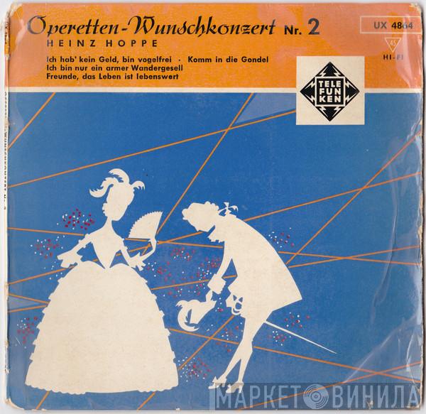  Heinz Hoppe  - Operetten-Wunschkonzert Nr. 2