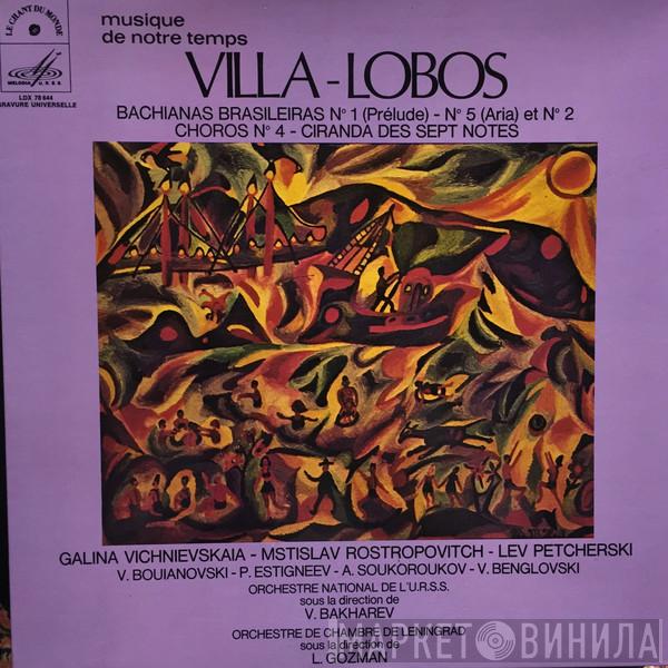 - Heitor Villa-Lobos , Galina Vishnevskaya , Mstislav Rostropovich  Лев Печерский  - Bachianas Brasileiras Nº1 (Prelude), Nº5 (Aria) Et Nº2 - Choros Nº4 - Ciranda Des Sept Notes