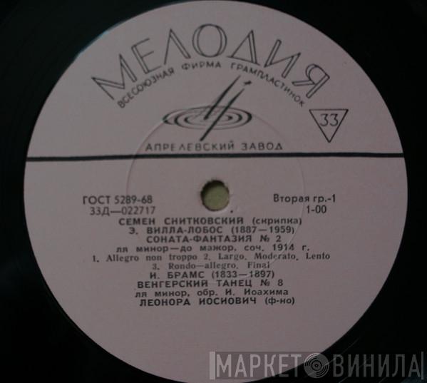 , Heitor Villa-Lobos , Johannes Brahms , Claude Debussy , Родион Щедрин , Fritz Kreisler , Niccolò Paganini  Henryk Wieniawski  - Семён Снитковский (скрипка)