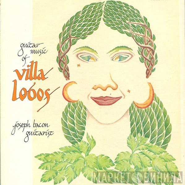 - Heitor Villa-Lobos  Joseph Bacon  - Guitar Music Of Villa-Lobos