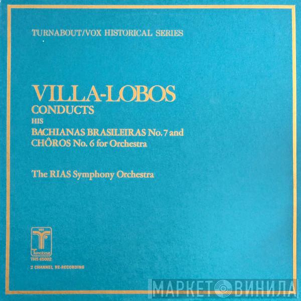, Heitor Villa-Lobos  RIAS Symphonie-Orchester Berlin  - Conducts his Bachianas Brasileiras No.7 and Choros No. 6 for Orchestra