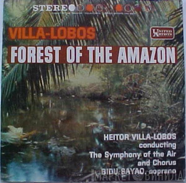 Heitor Villa-Lobos, Symphony Of The Air, Bidú Sayão - Forest Of The Amazon