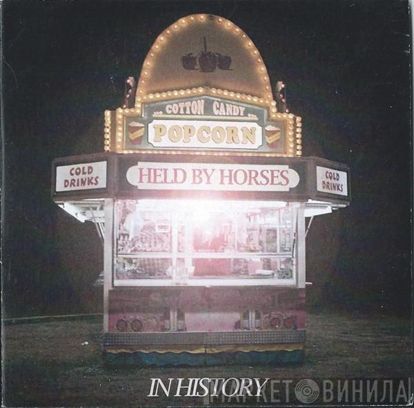 Held By Horses - In History