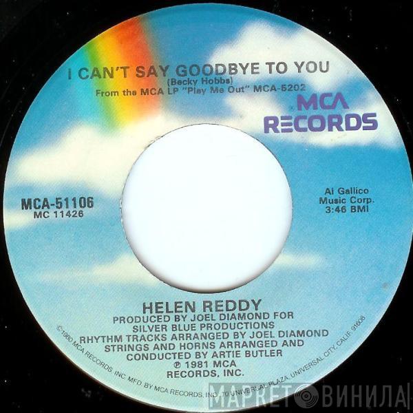  Helen Reddy  - I Can't Say Goodbye To You / Let's Just Stay Home Tonight