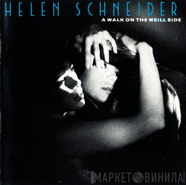  Helen Schneider  - A Walk On The Weill Side