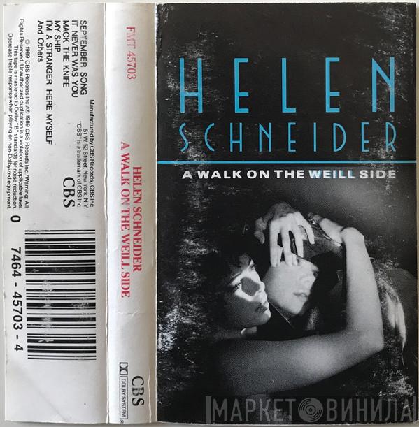  Helen Schneider  - A Walk On The Weill Side