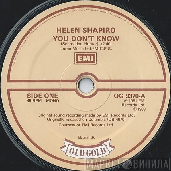 Helen Shapiro - You Don't Know / Walkin' Back To Happiness