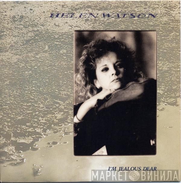 Helen Watson - I'm Jealous Dear