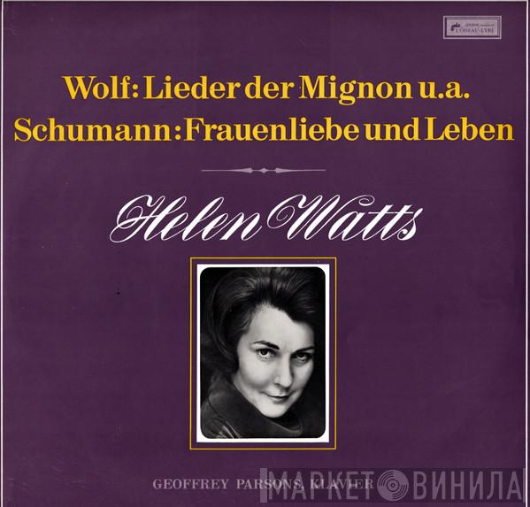 , Helen Watts , Geoffrey Parsons  , Hugo Wolf  Robert Schumann  - Lieder von Wolf und Schumann