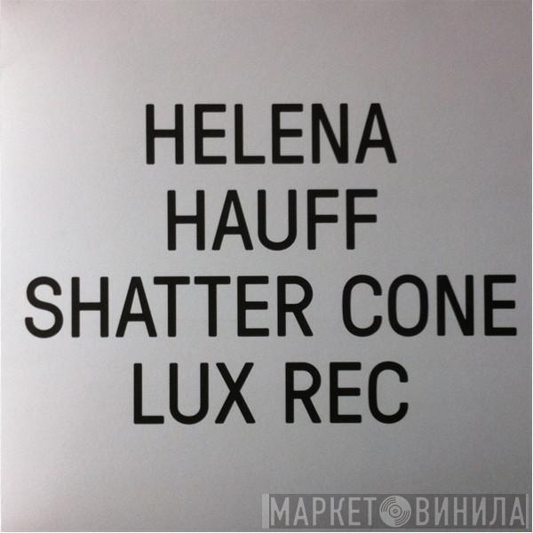 Helena Hauff - Shatter Cone