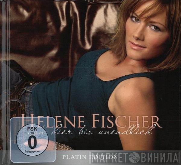  Helene Fischer  - Von Hier Bis Unendlich