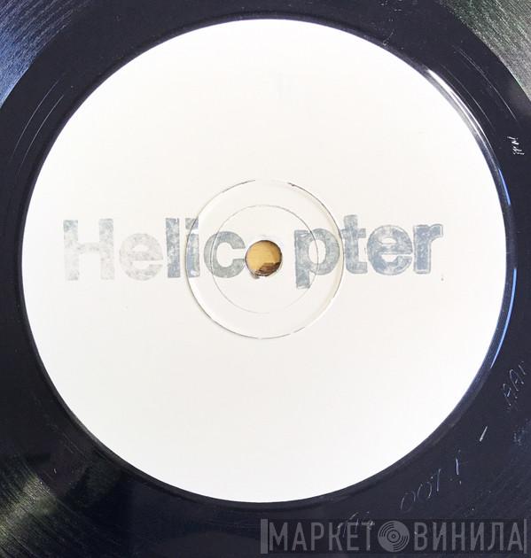 Helicopter - On Ya Way