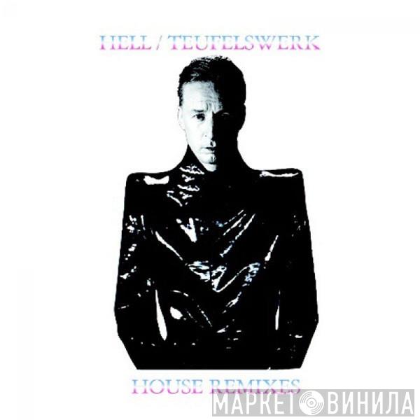  Hell  - Teufelswerk (House Remixes)