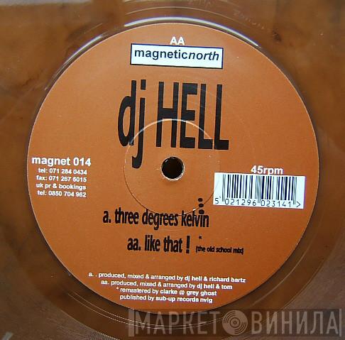 Hell - Three Degrees Kelvin / Like That!