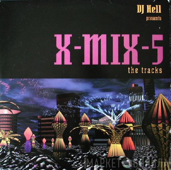  Hell  - X-Mix-5 (The Tracks)