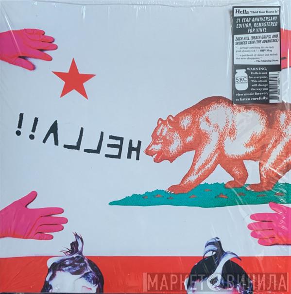 Hella - Hold Your Horse Is