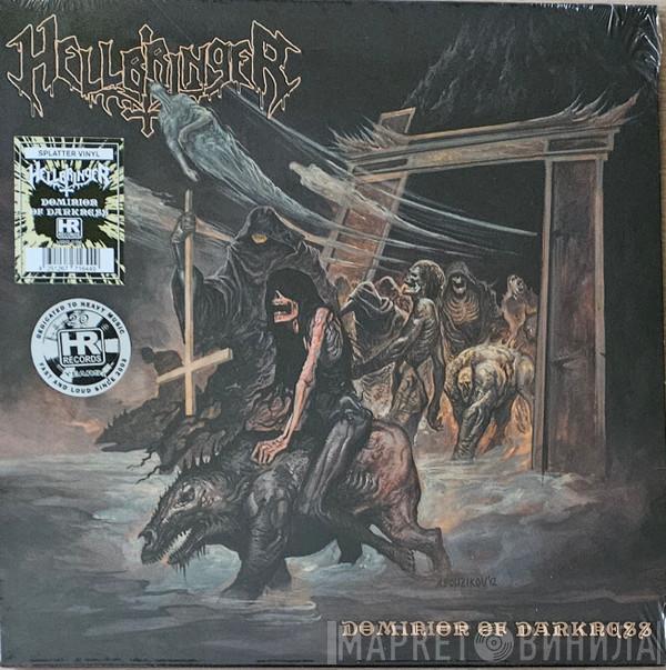 Hellbringer - Dominion Of Darkness