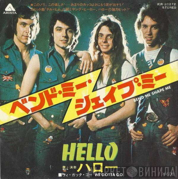  Hello  - Bend Me Shape Me