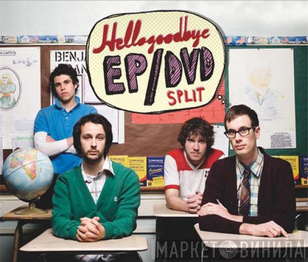  Hellogoodbye  - Hellogoodbye EP/OMG HGB DVD ROTFL
