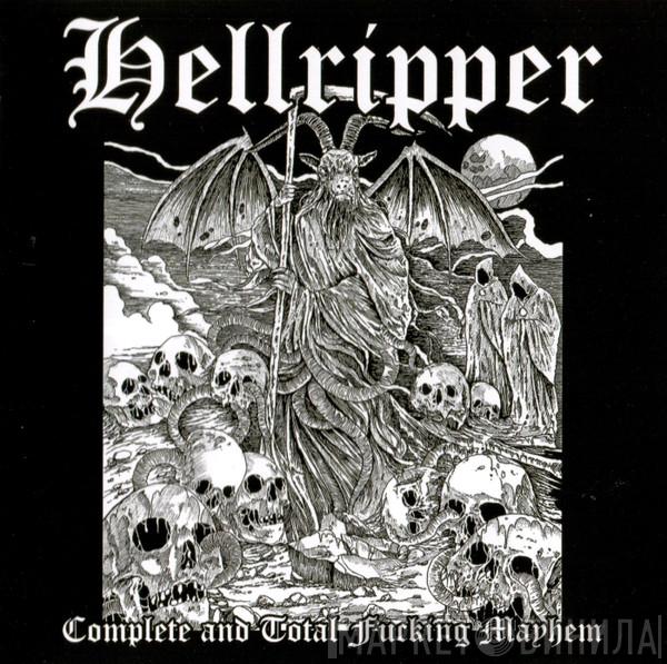 Hellripper - Complete And Total Fucking Mayhem