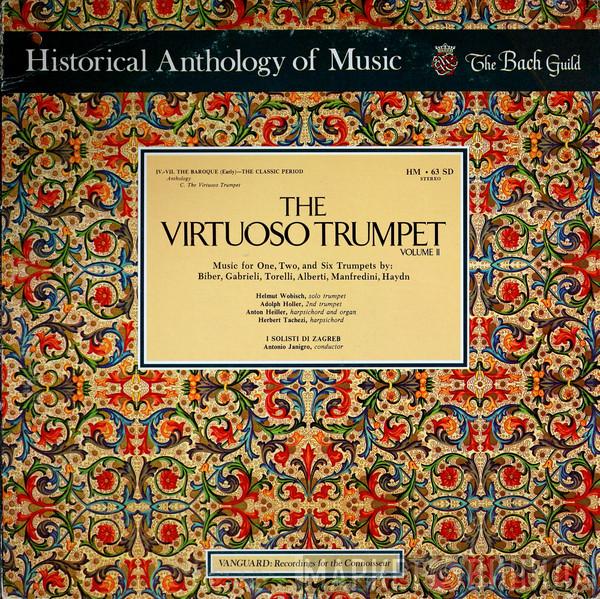 , Helmut Wobisch , Adolf Holler , Anton Heiller , Herbert Tachezi , Zagrebački Solisti  Antonio Janigro  - The Virtuoso Trumpet (Volume II)