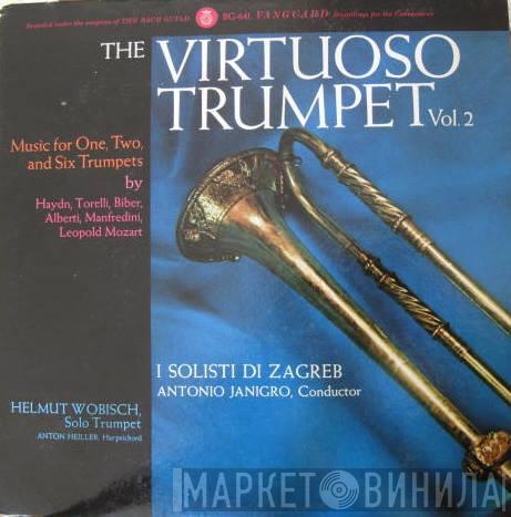 , Helmut Wobisch , Joseph Haydn , Leopold Mozart , Francesco Manfredini , Giuseppe Torelli , Giuseppe Matteo Alberti , Heinrich Ignaz Franz Biber  Anton Heiller  - The Virtuoso Trumpet Vol 2