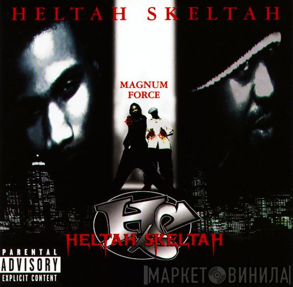 Heltah Skeltah - Magnum Force