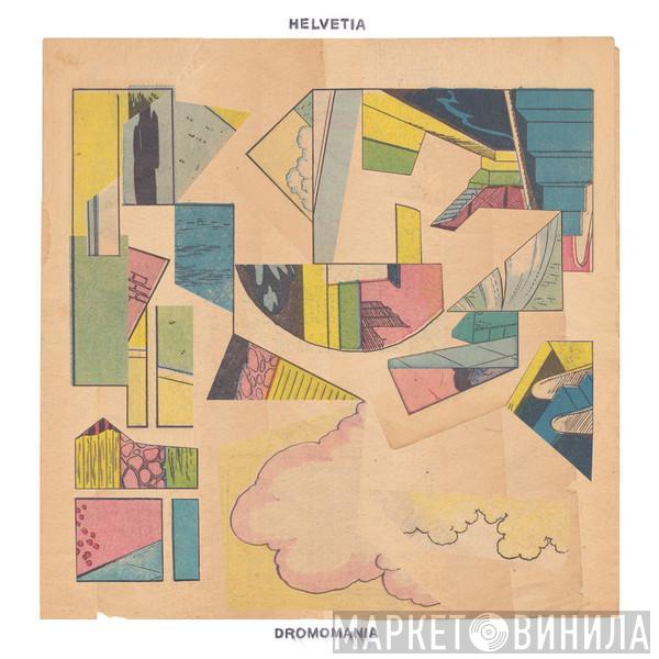 Helvetia - Dromomania