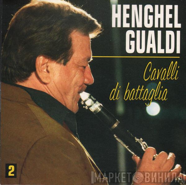  Henghel Gualdi  - Cavalli Di Battaglia - Vol. 2