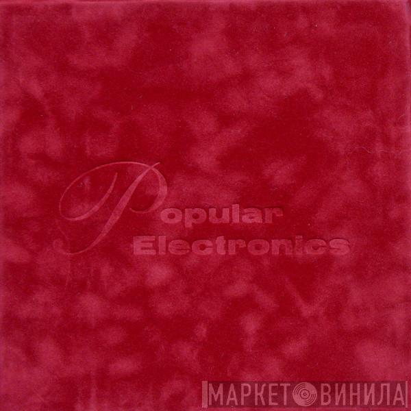 Henk Badings, Kid Baltan, Tom Dissevelt - Popular Electronics: The Singles Collection