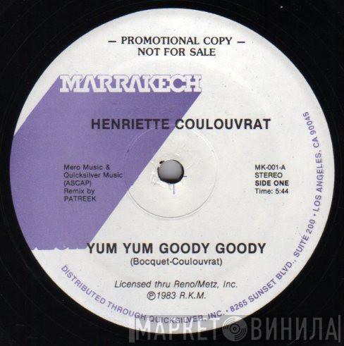 Henriette Coulouvrat - Yum Yum Goody Goody