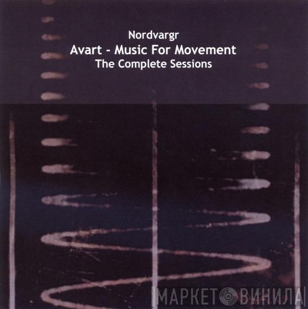  Henrik Nordvargr Björkk  - Avart - Music For Movement: The Complete Sessions