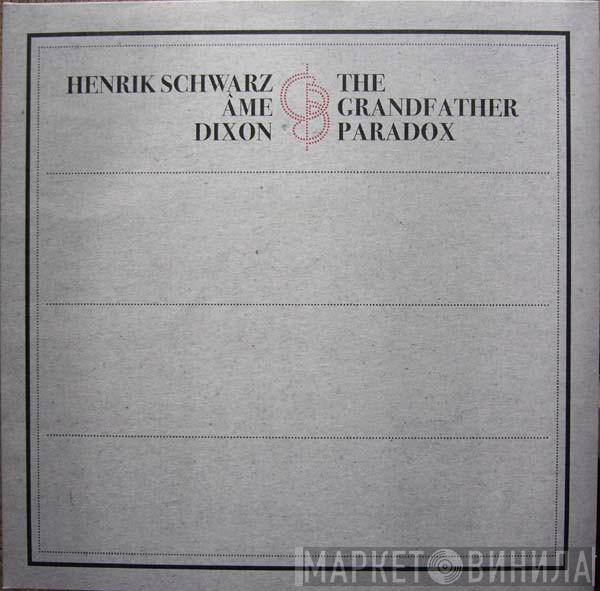 Henrik Schwarz, Âme, Dixon - The Grandfather Paradox