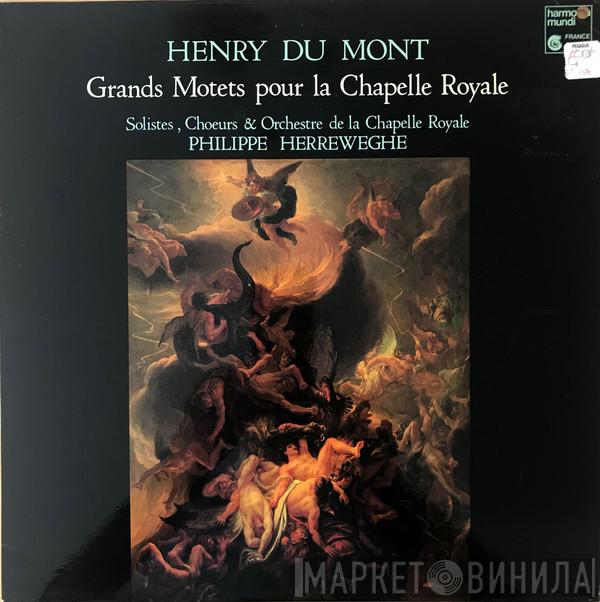 - Henry Dumont , La Chapelle Royale  Philippe Herreweghe  - Grands Motets Pour La Chapelle Royale