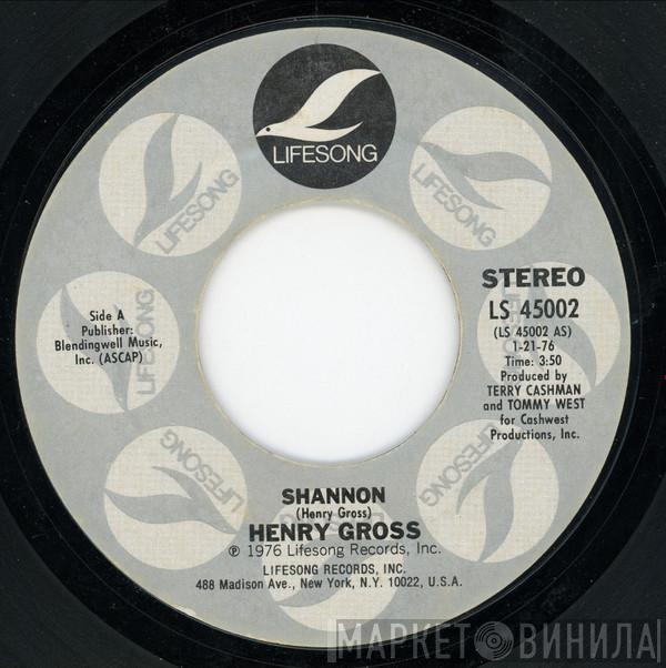  Henry Gross  - Shannon