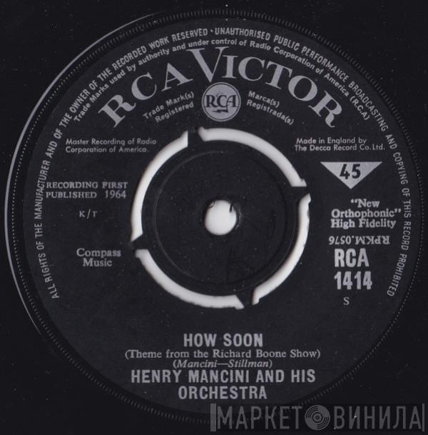 Henry Mancini And His Orchestra - How Soon / The Tiber Twist
