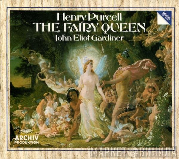 , Henry Purcell  John Eliot Gardiner  - The Fairy Queen
