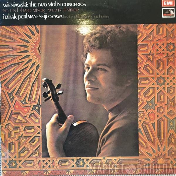 , Henryk Wieniawski , Itzhak Perlman , Seiji Ozawa  The London Philharmonic Orchestra  - The Two Violin Concertos: No. 1 In F Sharp Minor • No. 2 In D Minor