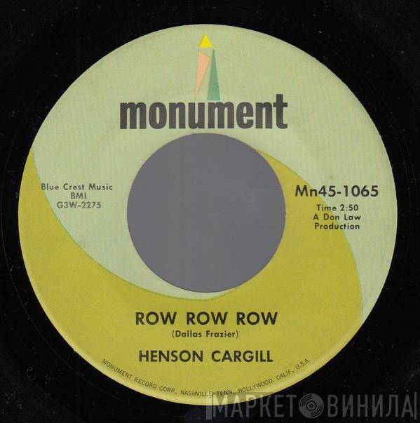 Henson Cargill - Row Row Row / Six White Horses