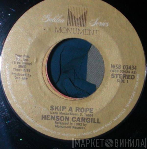 Henson Cargill - Skip A Rope / None Of My Business