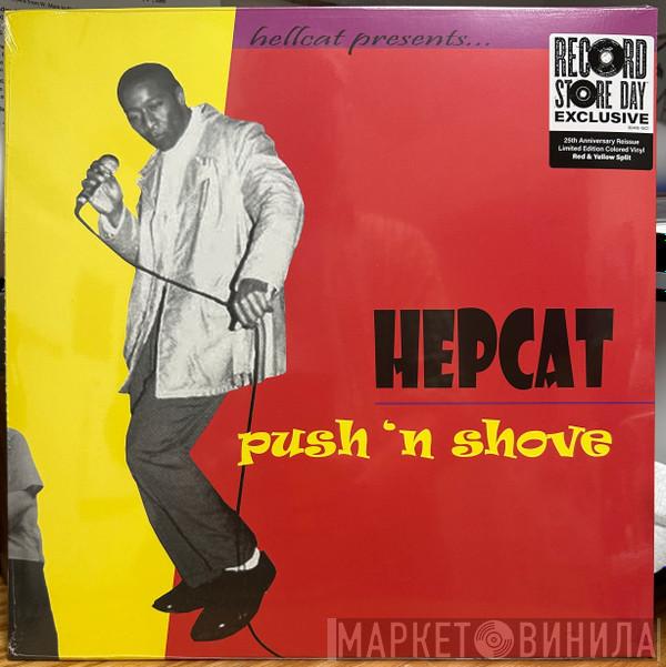Hepcat - Push 'N Shove