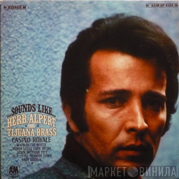  Herb Alpert & The Tijuana Brass  - ...Sounds Like...