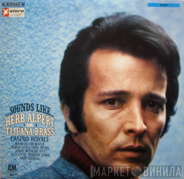 Herb Alpert & The Tijuana Brass - ...Sounds Like...