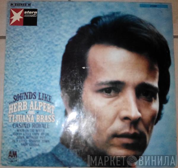 Herb Alpert & The Tijuana Brass  - ...Sounds Like...